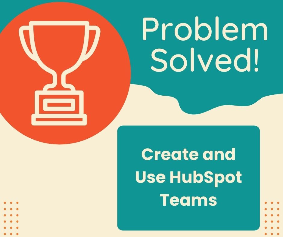 Create and Use Hubspot Teams