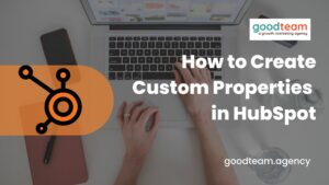 custom properties in HubSpor