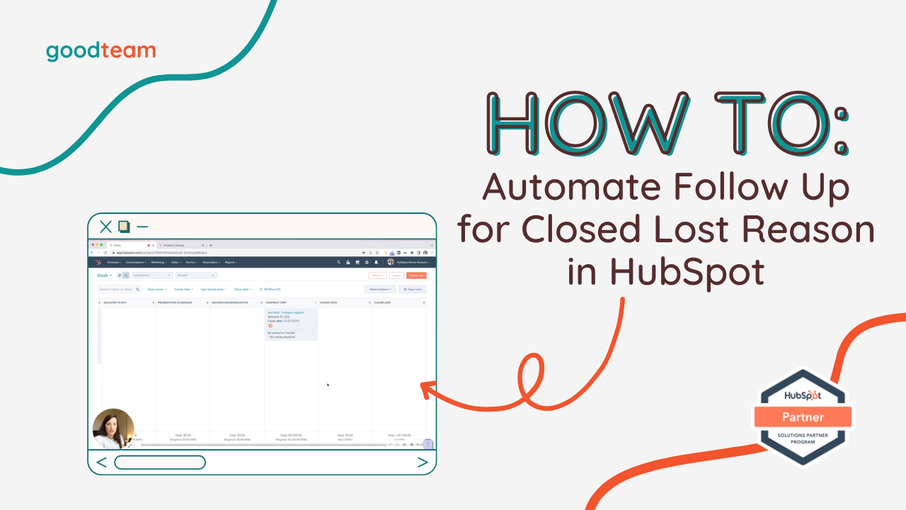 How To Automate Follow Up For Closed Lost Reason In HubSpot - Good Team ...