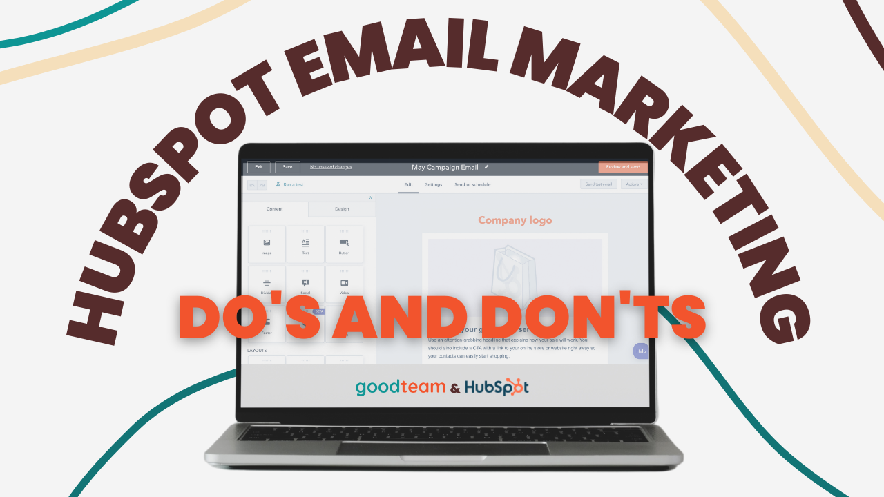 hubspot-email-marketing-do-s-and-don-ts-good-team-a-hubspot-agency