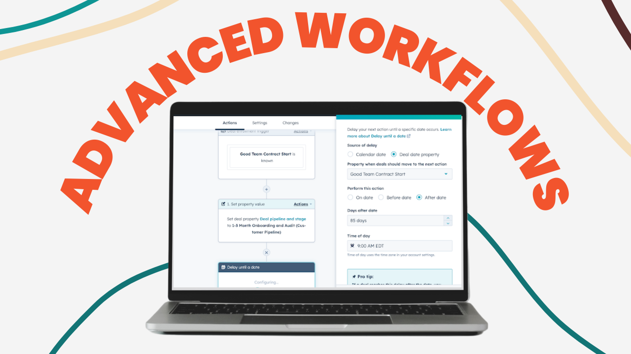 Advanced HubSpot Workflows